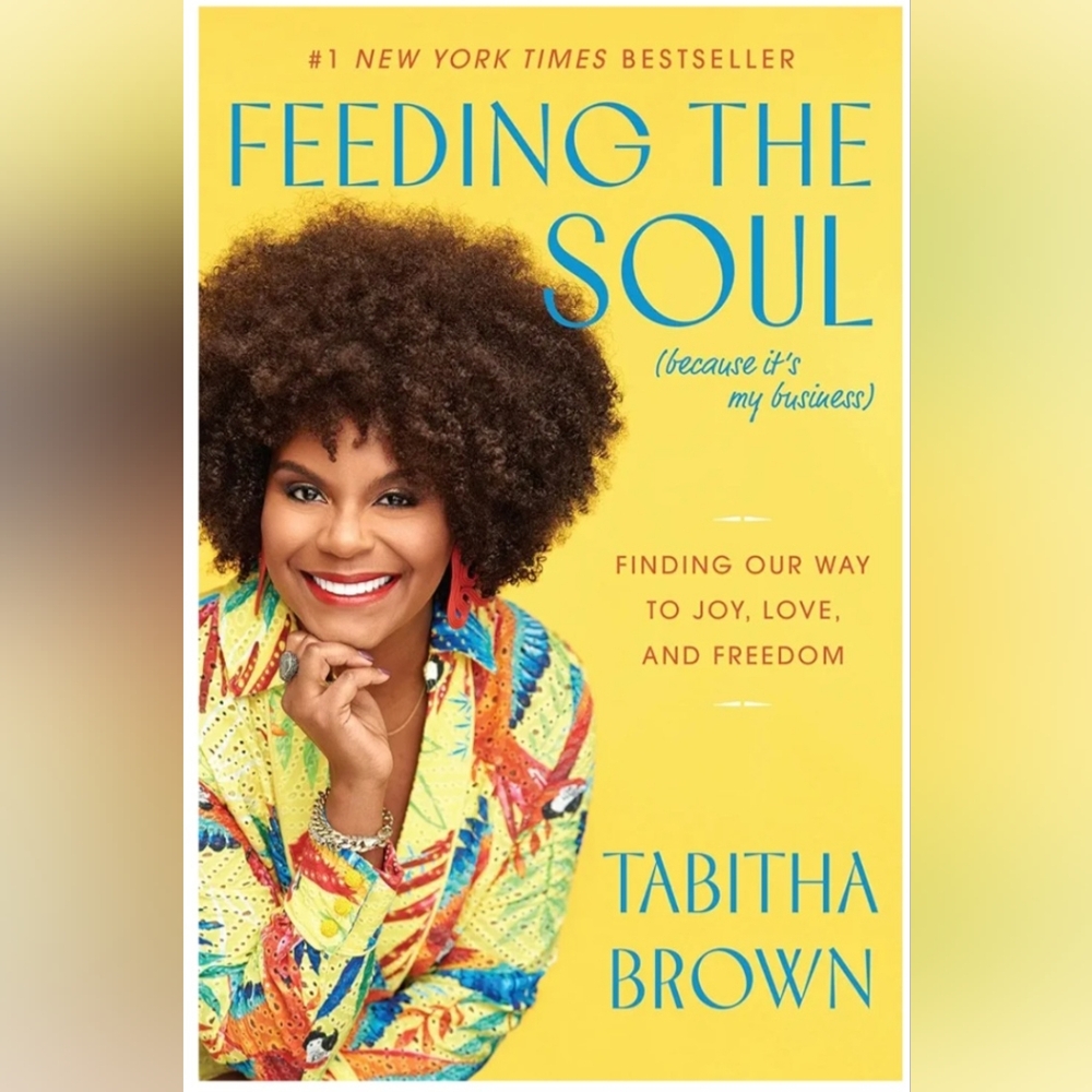 FEEDING THE SOUL By Tabitha Brown